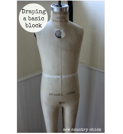 Tutorial: Drape a basic bodice block on a dressform