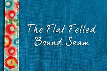 Tutorial: Flat felled bound seam