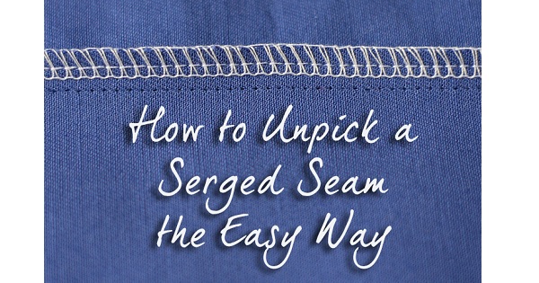 Tutorial: Easy way to rip out a serged seam