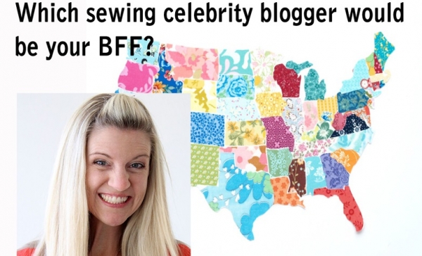 Which sewing blogger celebrity would be your BFF?