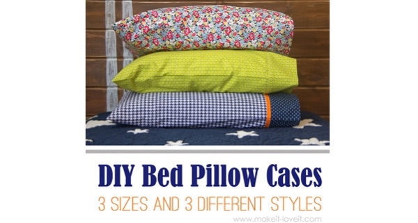 Tutorial: Easy to make bed pillow case in 3 sizes and 3 styles