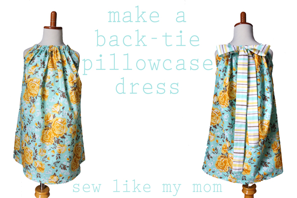 Tutorial: Back tie pillowcase dress