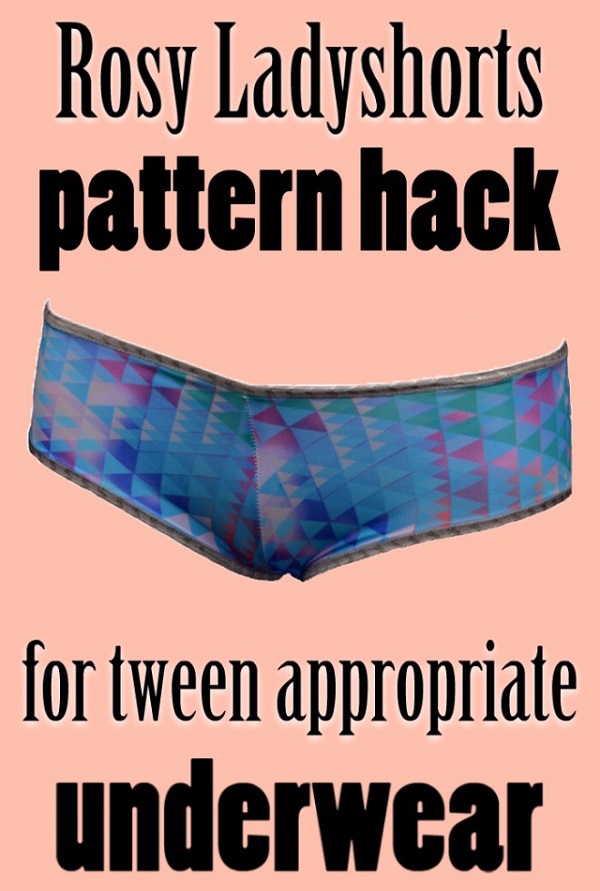 Tutorial: Adapt a women's panty pattern to be appropriate for tweens