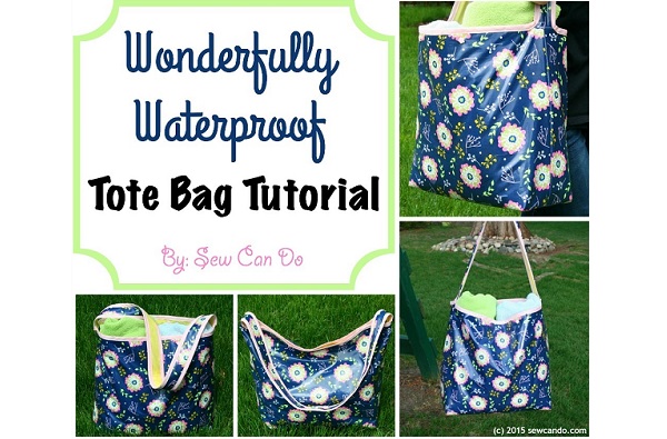 Tutorial: Wonderfully Waterproof Tote Bag