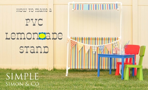 Tutorial: How to make a PVC lemonade stand