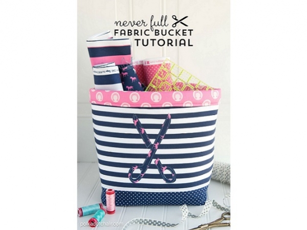 Tutorial: Never Full Fabric Bucket