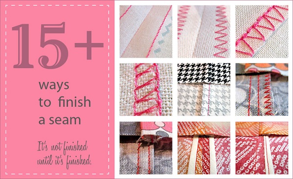 Tutorial: 15 ways to finish a seam