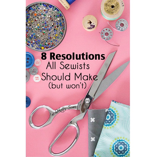 8 New Year's sewing resolutions you should make