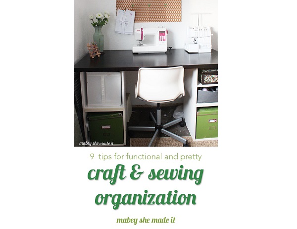 9 Tips for an Organized Sewing or Crafting Space