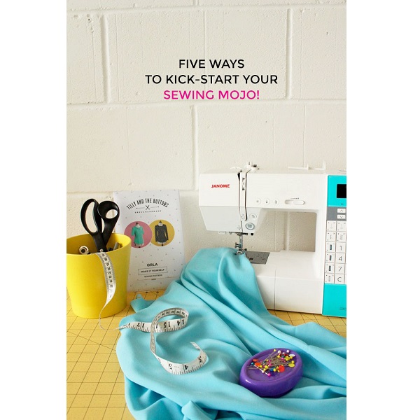 In a creative slump? Here are 5 ways to get your sewing mojo back