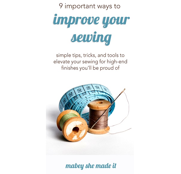 9 to improve the look of your sewing projects