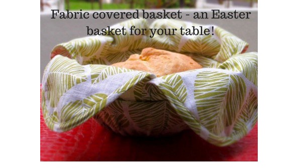 Free pattern: Fabric covered bread basket