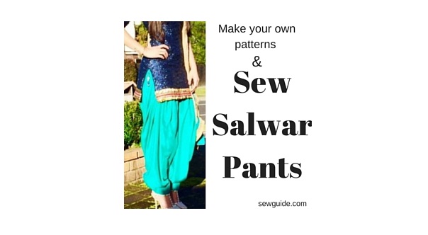 Tutorial: How to make salwar pants