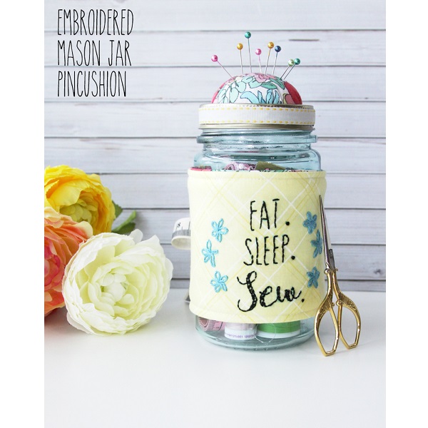 Free pattern: Embroidered mason jar pincushion sewing kit