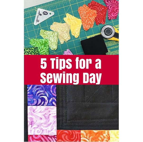 Tips for a successful sewing day