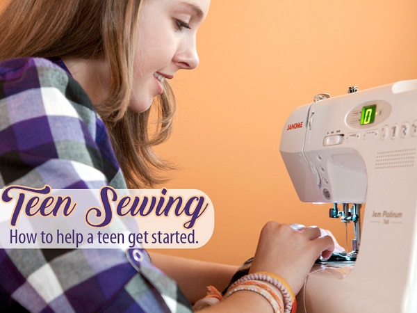 7 tips to help a teen start sewing