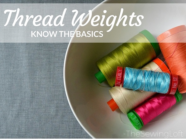 What you need to know about thread weight