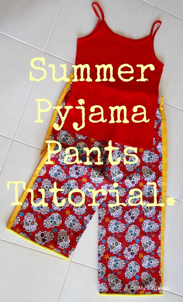 Tutorial: Summer lounging pajama pants