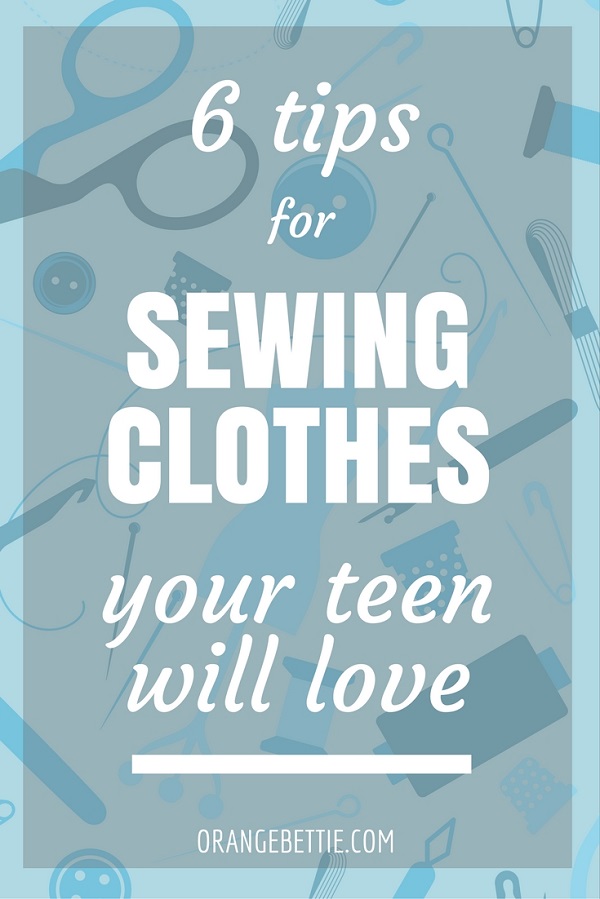 Tips for sewing for teens