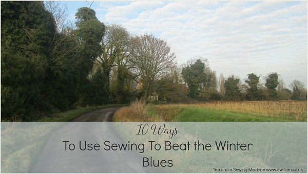 10 things to sew to beat the winter blues