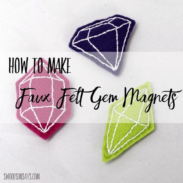 Tutorial: Stitched felt gemstone magnets