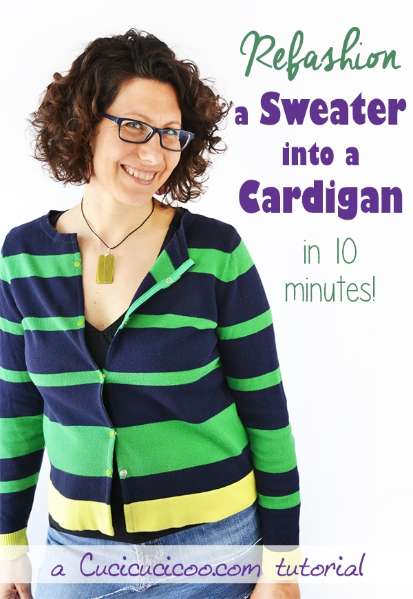 Tutorial: Sweater to cardigan refashion