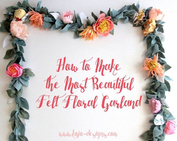 Tutorial: Gorgeous felt flower garland