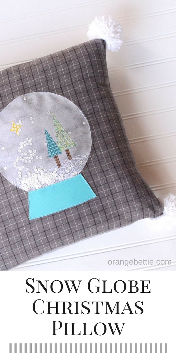 Tutorial and pattern: Snow globe pillow cover