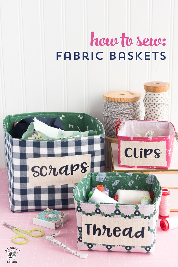 Tutorial: Fabric organizing baskets for your craft room