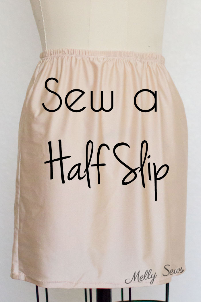 Tutorial: How to sew a half slip