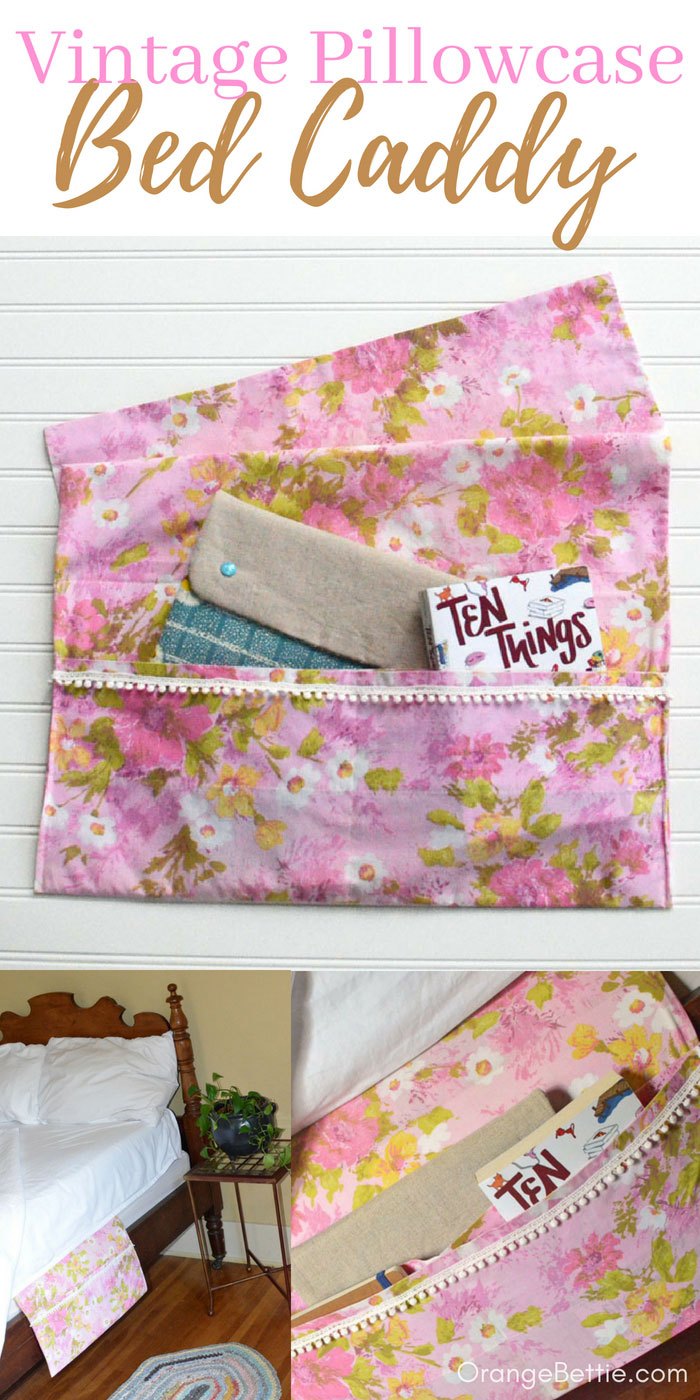 Sewing tutorial: Vintage pillowcase bed caddy