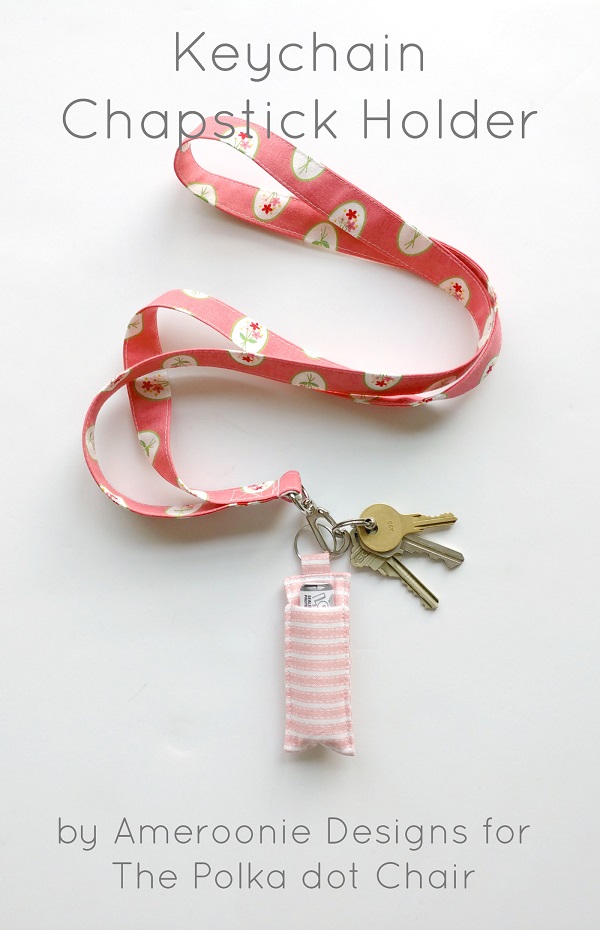 Sewing tutorial: Keychain lip balm holder