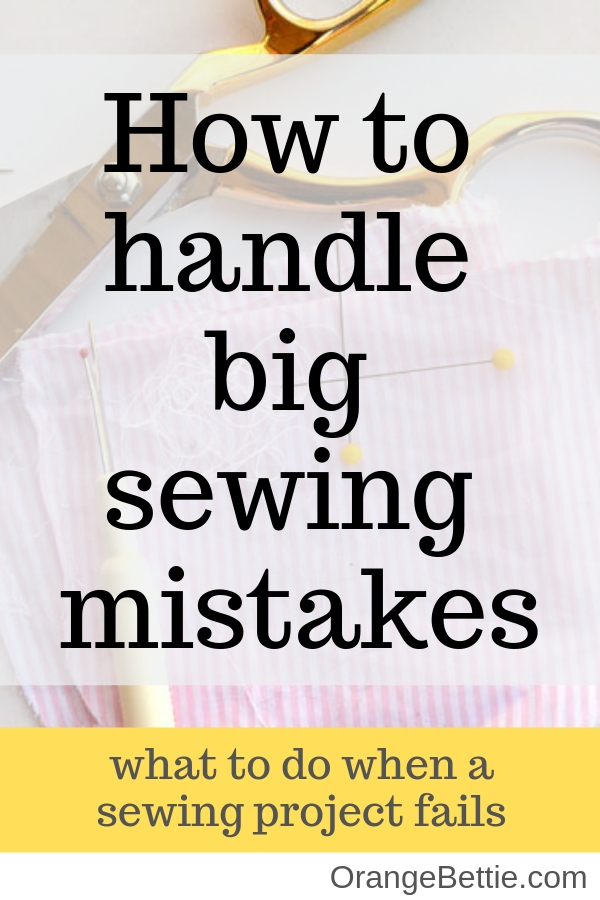 Sewing mistakes, and how to recover from them