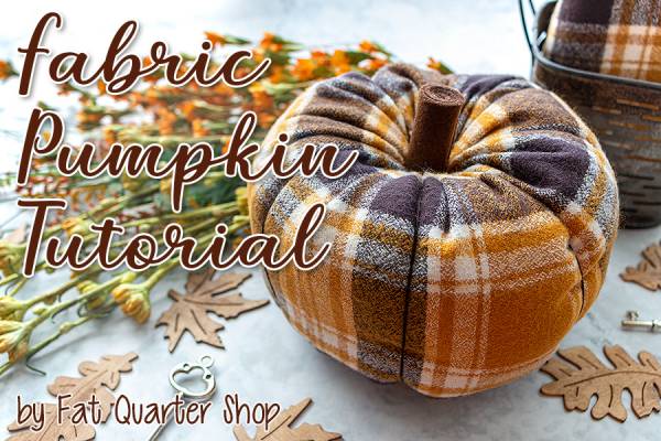 Sewing tutorial: Plaid flannel fabric pumpkin