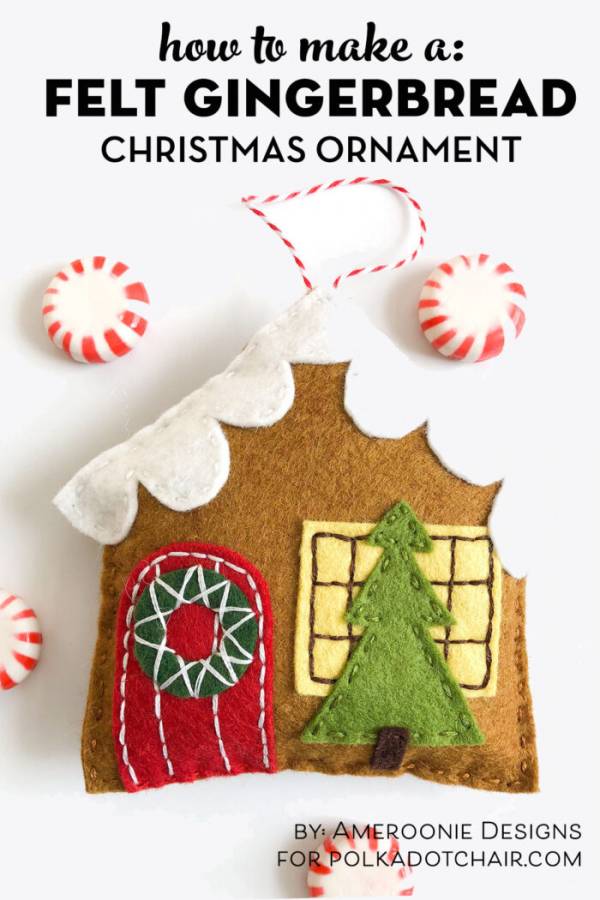 Sewing tutorial: Felt gingerbread house ornament